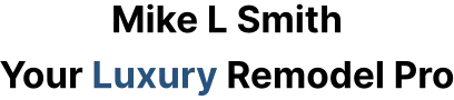Mike L Smith - Your Luxury Remodel Pro Logo - Navigation